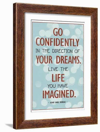 Live the Life You Have Imagined Thoreau Quote-null-Framed Premium Giclee Print