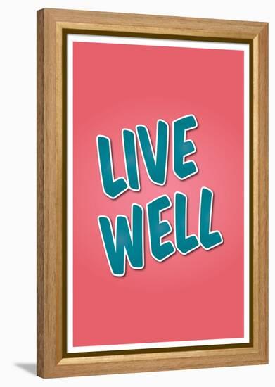 Live Well-null-Framed Stretched Canvas