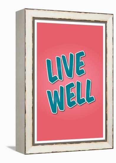 Live Well-null-Framed Stretched Canvas