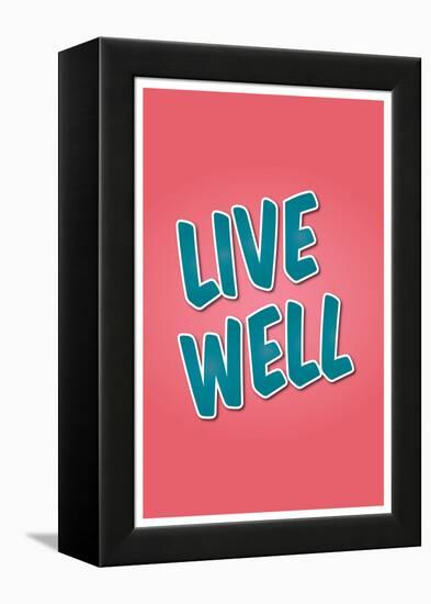 Live Well-null-Framed Stretched Canvas