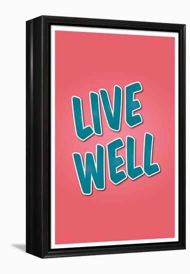 Live Well-null-Framed Stretched Canvas