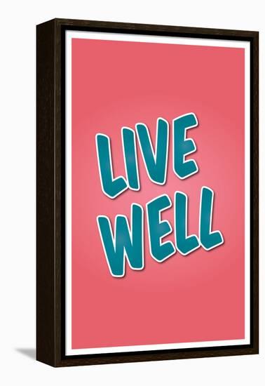 Live Well-null-Framed Stretched Canvas