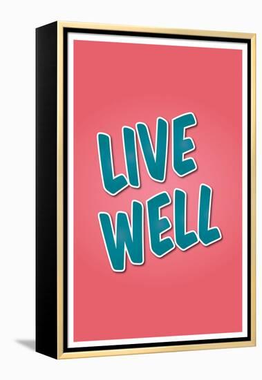 Live Well-null-Framed Stretched Canvas