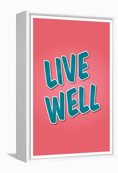 Live Well-null-Framed Stretched Canvas