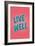 Live Well-null-Framed Art Print