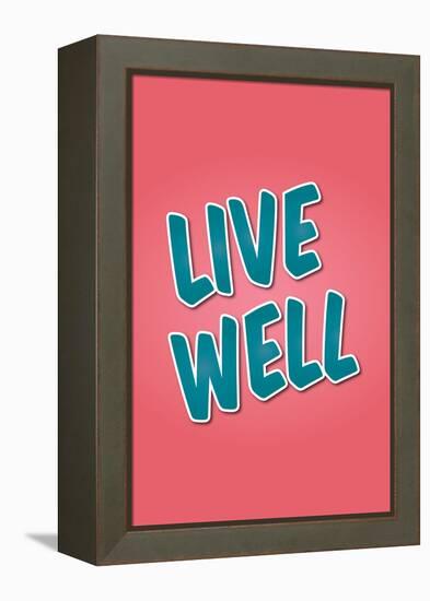 Live Well-null-Framed Stretched Canvas