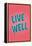 Live Well-null-Framed Stretched Canvas