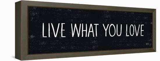 Live What You Love-Michael Mullan-Framed Stretched Canvas