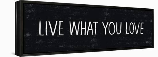 Live What You Love-Michael Mullan-Framed Stretched Canvas