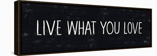 Live What You Love-Michael Mullan-Framed Stretched Canvas