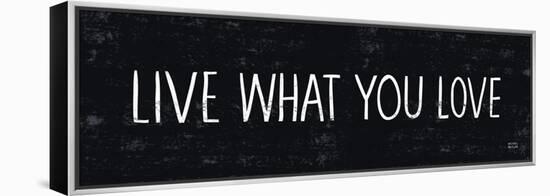 Live What You Love-Michael Mullan-Framed Stretched Canvas