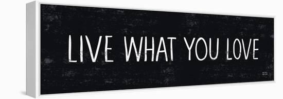 Live What You Love-Michael Mullan-Framed Stretched Canvas