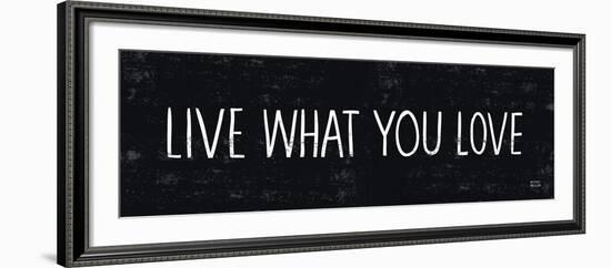 Live What You Love-Michael Mullan-Framed Art Print