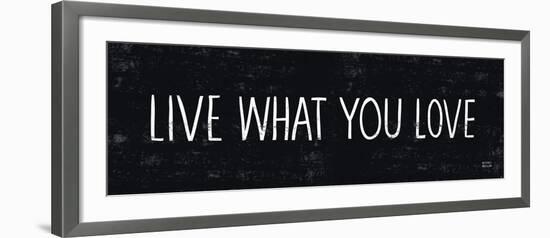 Live What You Love-Michael Mullan-Framed Art Print