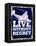 Live Without Regret-null-Framed Premier Image Canvas