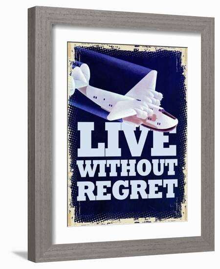 Live Without Regret-null-Framed Giclee Print