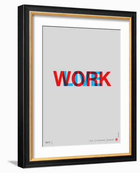 Live Work Poster-NaxArt-Framed Art Print