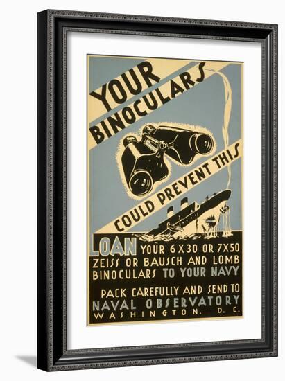 Loan Your Binoculars, WW II Navy Poster-null-Framed Art Print