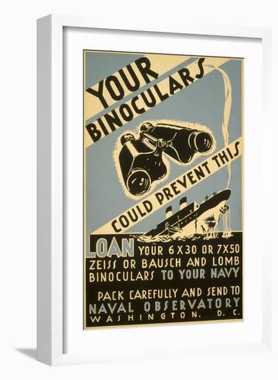 Loan Your Binoculars, WW II Navy Poster-null-Framed Premium Giclee Print