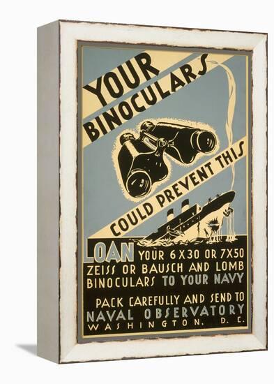 Loan Your Binoculars, WW II Navy Poster-null-Framed Stretched Canvas