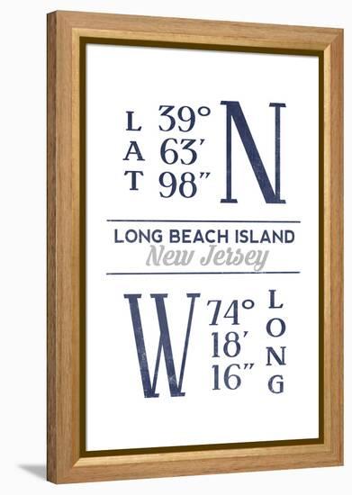 Long Beach Island, New Jersey - Latitude and Longitude (Blue)-Lantern Press-Framed Stretched Canvas