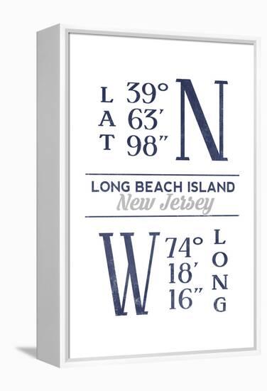 Long Beach Island, New Jersey - Latitude and Longitude (Blue)-Lantern Press-Framed Stretched Canvas