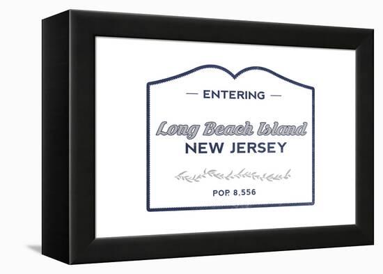 Long Beach Island, New Jersey - Now Entering (Blue)-Lantern Press-Framed Stretched Canvas