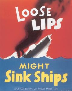 Loose Lips Might Sink Ships
