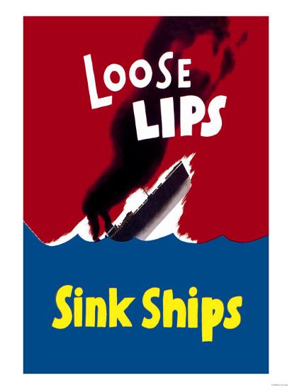 Loose Lips Sink Ships Art Print By Art Com