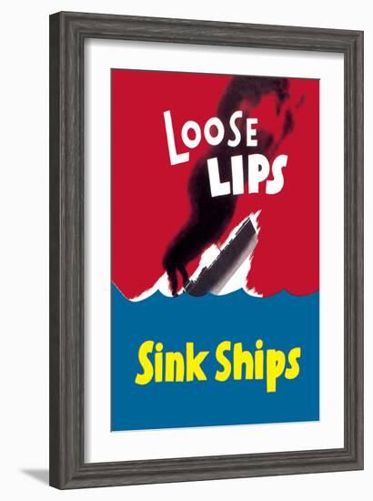 Loose Lips Sink Ships-null-Framed Art Print