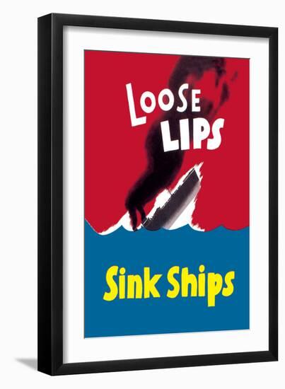 Loose Lips Sink Ships-null-Framed Art Print