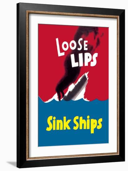 Loose Lips Sink Ships-null-Framed Art Print