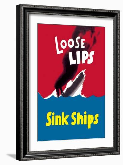 Loose Lips Sink Ships-null-Framed Art Print