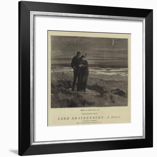 Lord Brackenbury, a Novel-Sir Samuel Luke Fildes-Framed Giclee Print