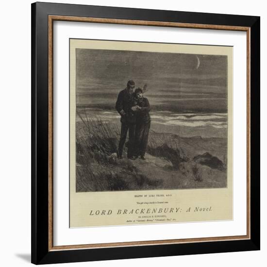 Lord Brackenbury, a Novel-Sir Samuel Luke Fildes-Framed Giclee Print