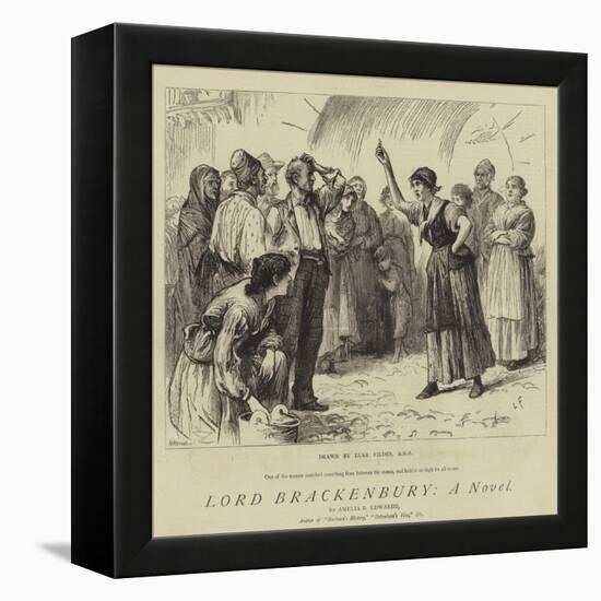 Lord Brackenbury, a Novel-Sir Samuel Luke Fildes-Framed Premier Image Canvas