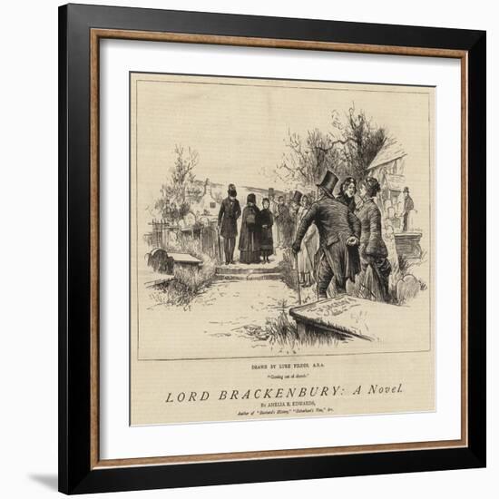 Lord Brackenbury, a Novel-Sir Samuel Luke Fildes-Framed Giclee Print