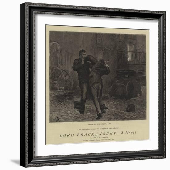 Lord Brackenbury, a Novel-Sir Samuel Luke Fildes-Framed Giclee Print