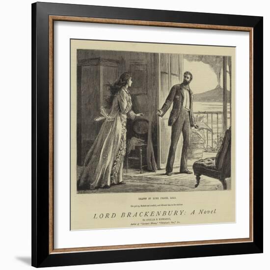 Lord Brackenbury, a Novel-Sir Samuel Luke Fildes-Framed Giclee Print