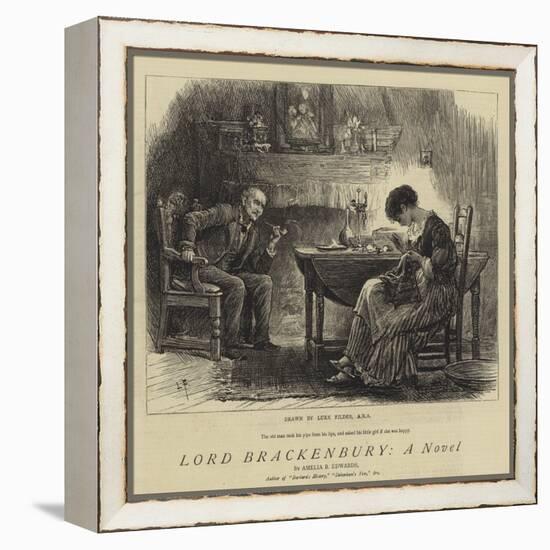 Lord Brackenbury, a Novel-Sir Samuel Luke Fildes-Framed Premier Image Canvas