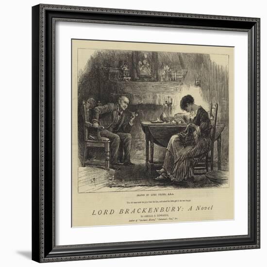 Lord Brackenbury, a Novel-Sir Samuel Luke Fildes-Framed Giclee Print