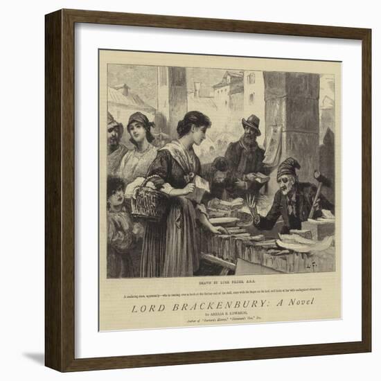 Lord Brackenbury, a Novel-Sir Samuel Luke Fildes-Framed Giclee Print