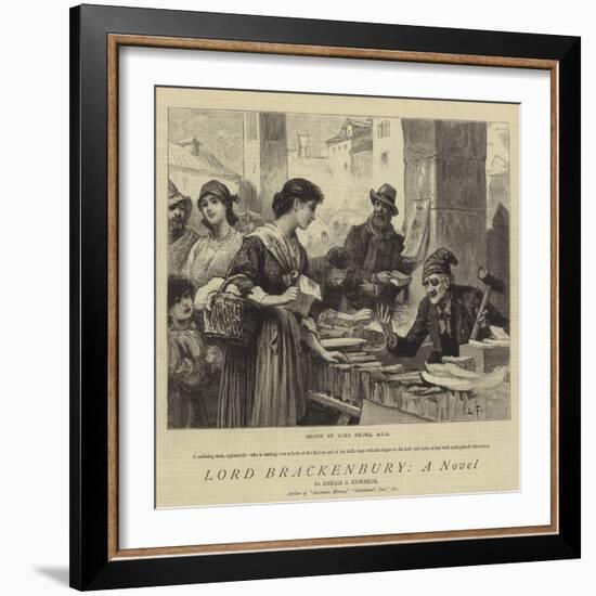 Lord Brackenbury, a Novel-Sir Samuel Luke Fildes-Framed Giclee Print