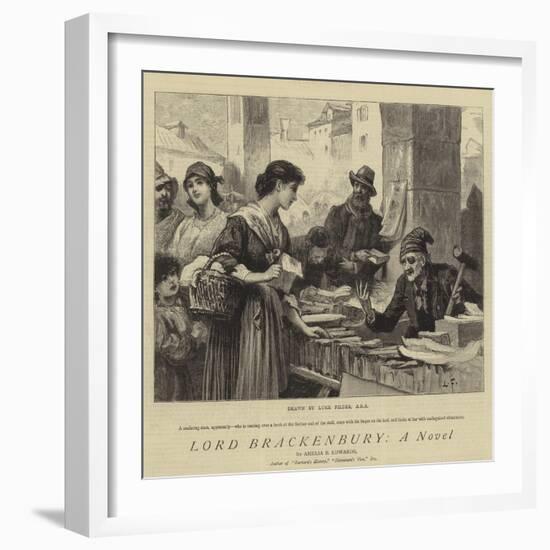 Lord Brackenbury, a Novel-Sir Samuel Luke Fildes-Framed Giclee Print