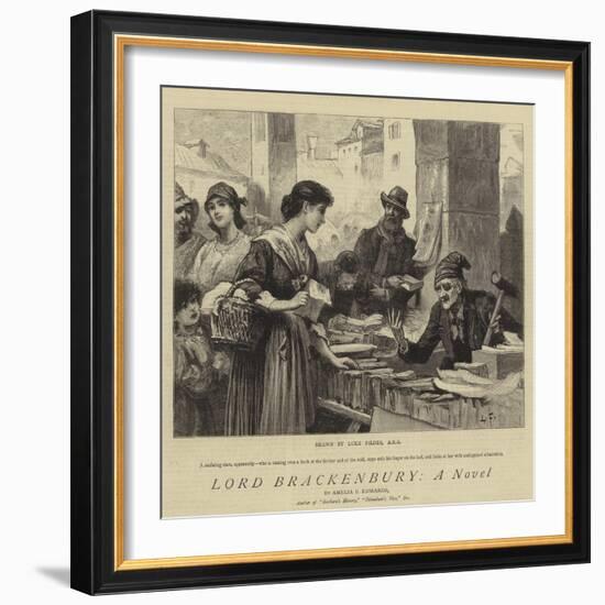 Lord Brackenbury, a Novel-Sir Samuel Luke Fildes-Framed Giclee Print