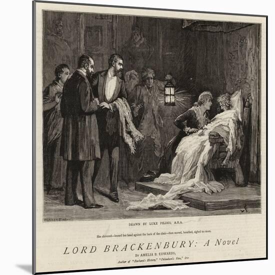 Lord Brackenbury, a Novel-Sir Samuel Luke Fildes-Mounted Giclee Print