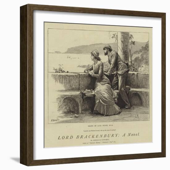 Lord Brackenbury, a Novel-Sir Samuel Luke Fildes-Framed Giclee Print