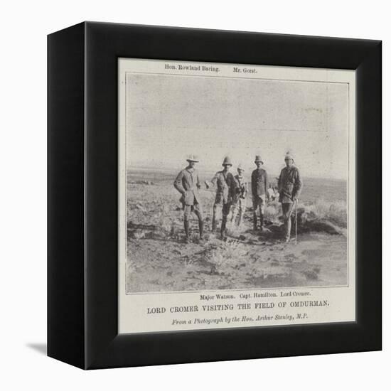 Lord Cromer Visiting the Field of Omdurman-null-Framed Premier Image Canvas