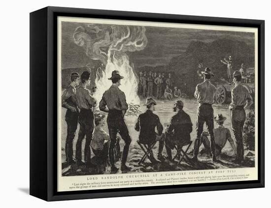 Lord Randolph Churchill at a Camp-Fire Concert at Fort Tuli-null-Framed Premier Image Canvas