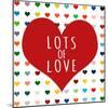 Lots of Love-Shelley Lake-Mounted Art Print